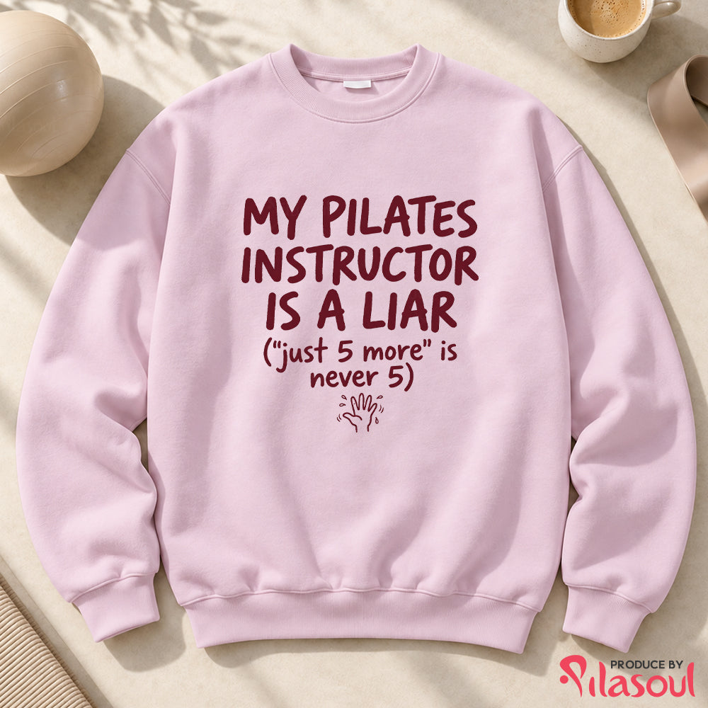 My Pilates Instructor...Sweatshirt