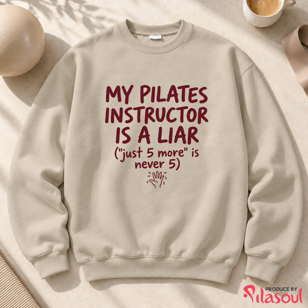 My Pilates Instructor...Sweatshirt