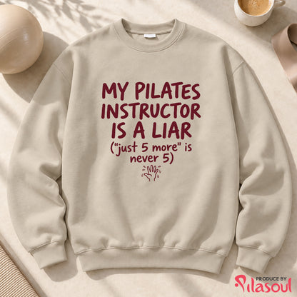My Pilates Instructor...Sweatshirt