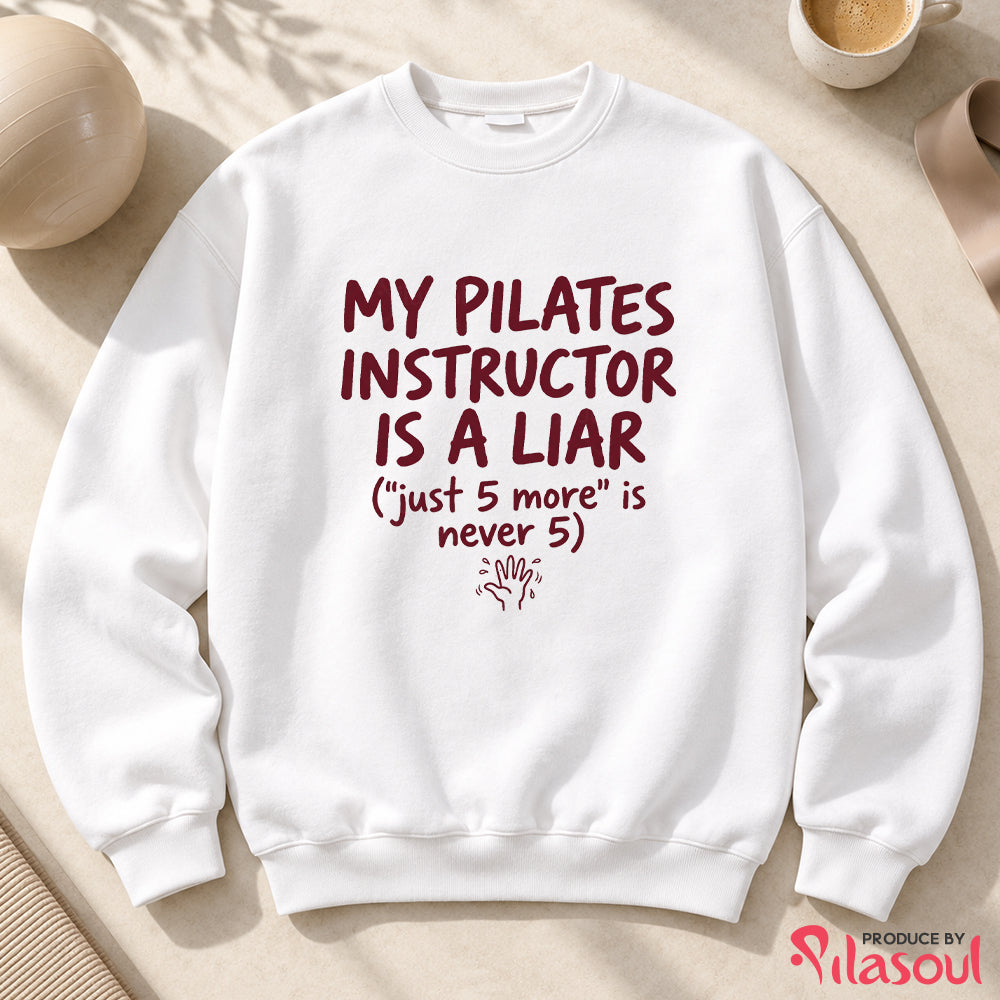 My Pilates Instructor...Sweatshirt
