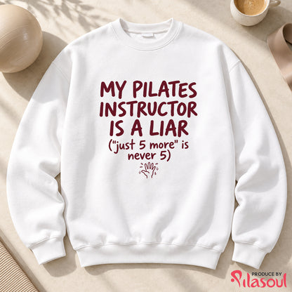 My Pilates Instructor...Sweatshirt