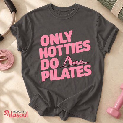 Only Hotties Do Pilates