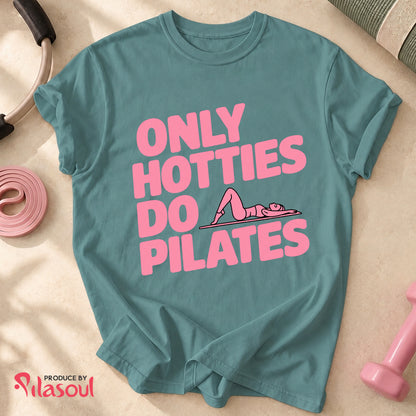 Only Hotties Do Pilates