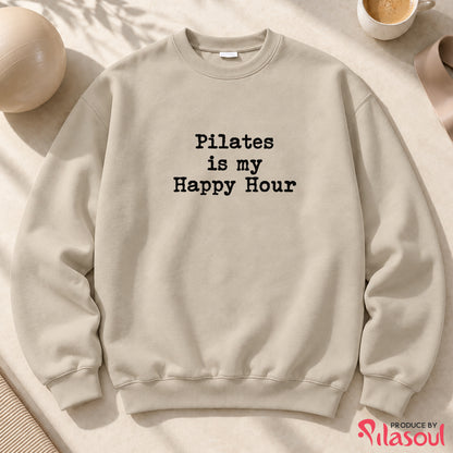 Pilates Is My Happy Hour Sweatshirt