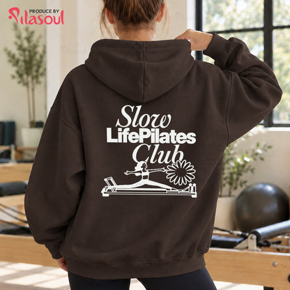 Slow Life Pilates Club Hoodies