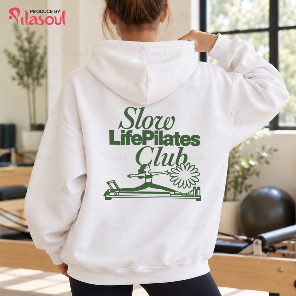 Slow Life Pilates Club Hoodies