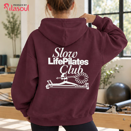 Slow Life Pilates Club Hoodies