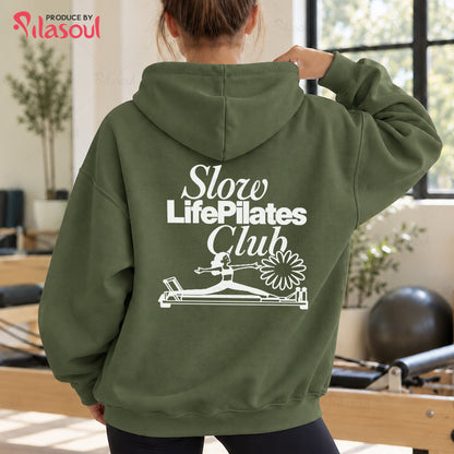 Slow Life Pilates Club Hoodies