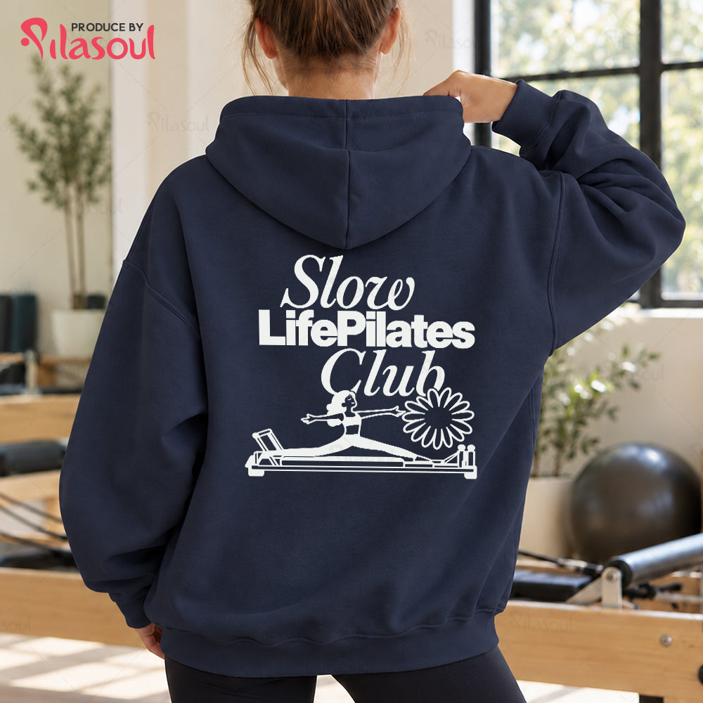 Slow Life Pilates Club Hoodies