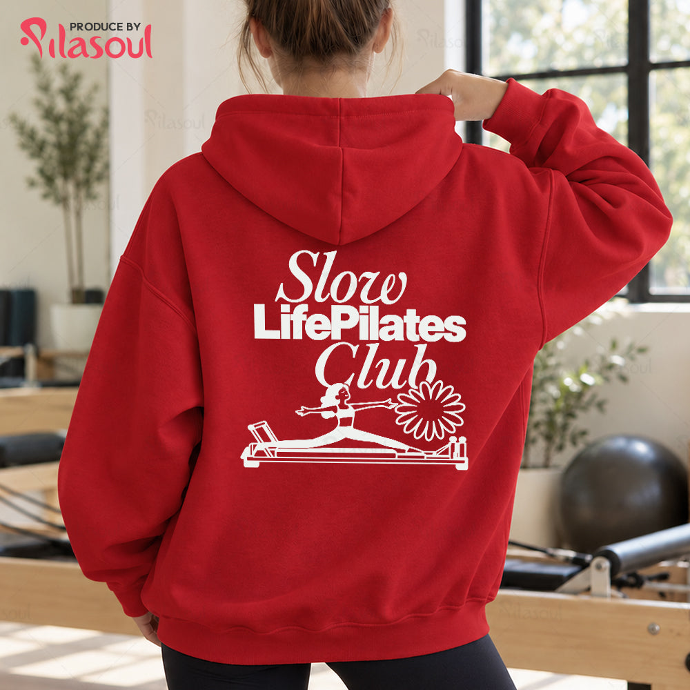 Slow Life Pilates Club Hoodies