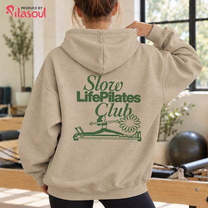 Slow Life Pilates Club Hoodies