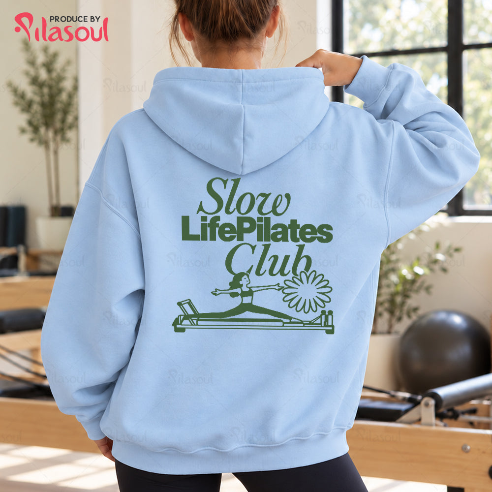 Slow Life Pilates Club Hoodies