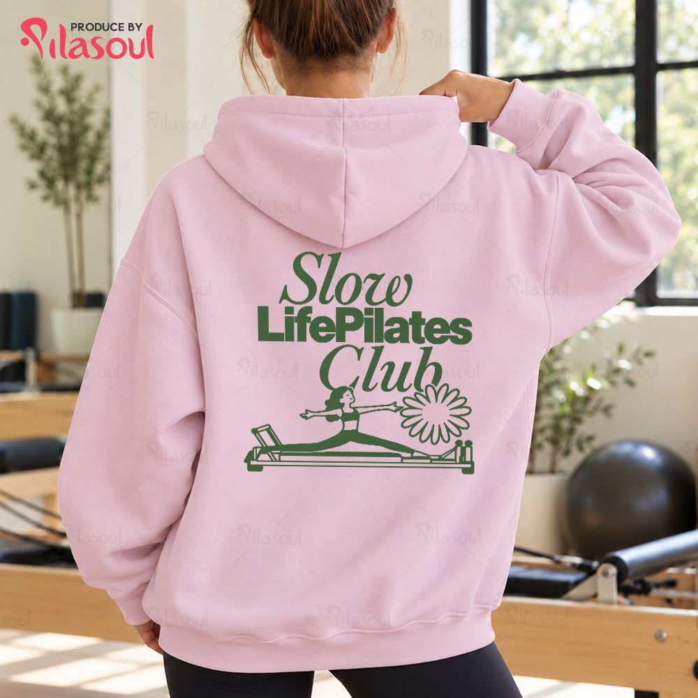 Slow Life Pilates Club Hoodies