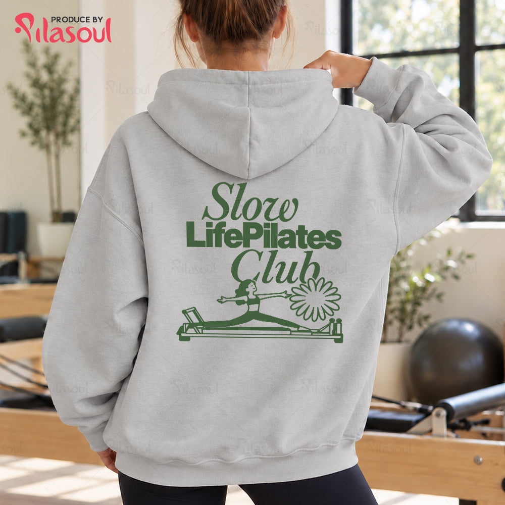 Slow Life Pilates Club Hoodies