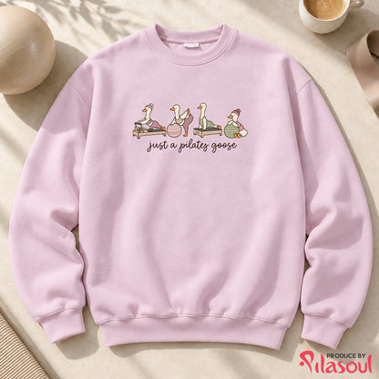 Just a Pilates Goose Sweatshirt