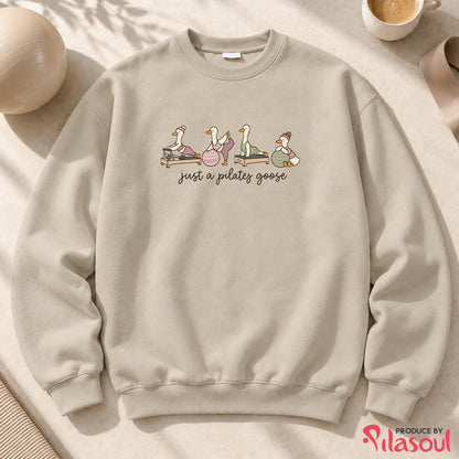 Just a Pilates Goose Sweatshirt
