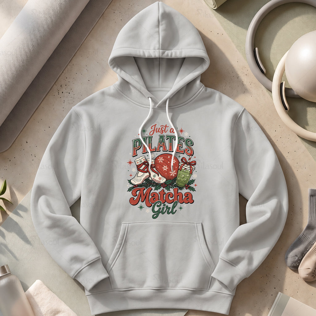 Just a Pilates Matcha Girl Hoodies