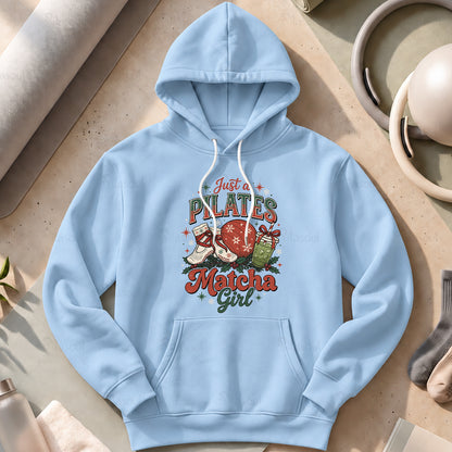 Just a Pilates Matcha Girl Hoodies