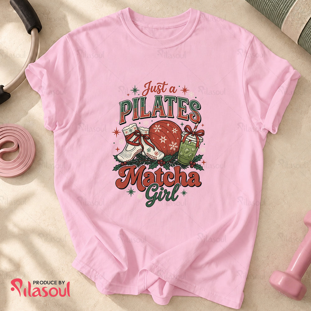 Just a Pilates Matcha Girl T-Shirt