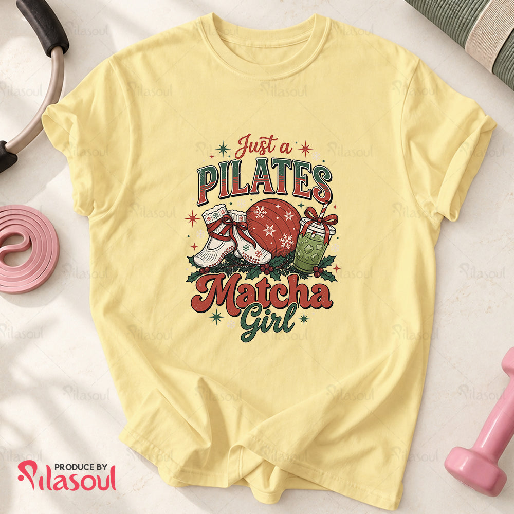 Just a Pilates Matcha Girl T-Shirt