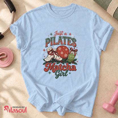Just a Pilates Matcha Girl T-Shirt