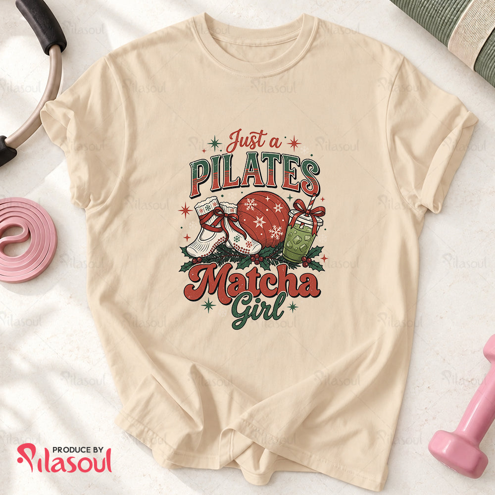 Just a Pilates Matcha Girl T-Shirt