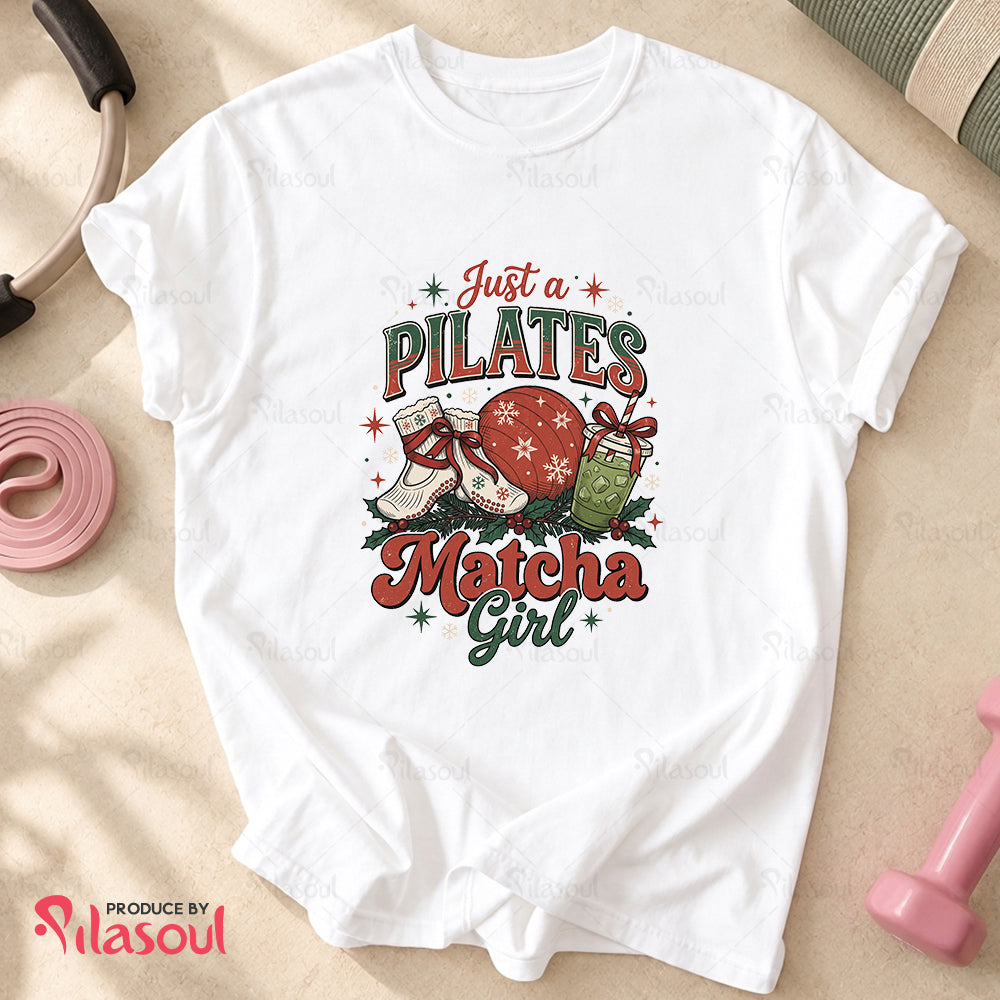 Just a Pilates Matcha Girl T-Shirt