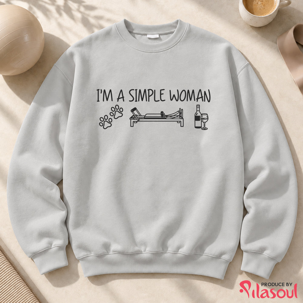 I'm a simple woman Sweatshirt