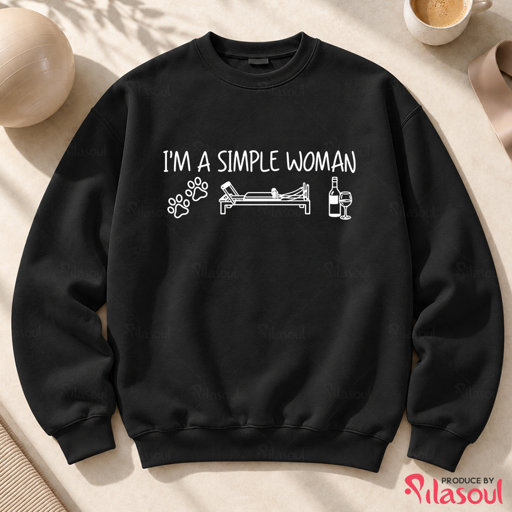 I'm a simple woman Sweatshirt