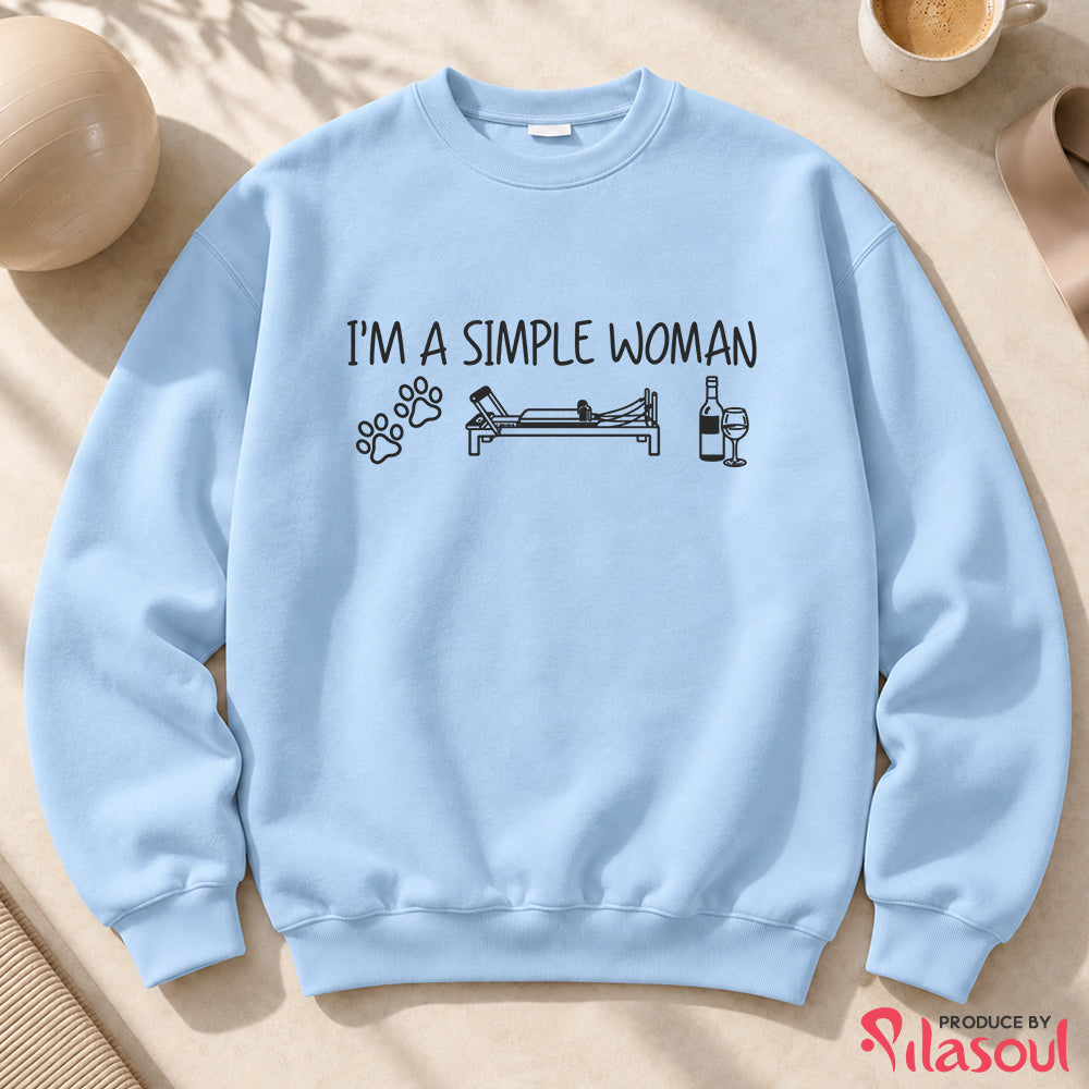 I'm a simple woman Sweatshirt