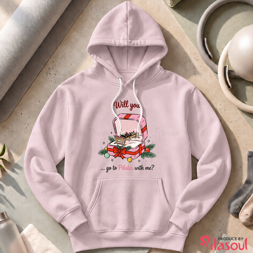Will you ... Go to Pilates Hoodies