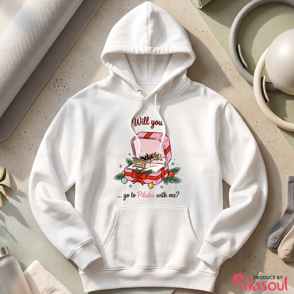 Will you ... Go to Pilates Hoodies