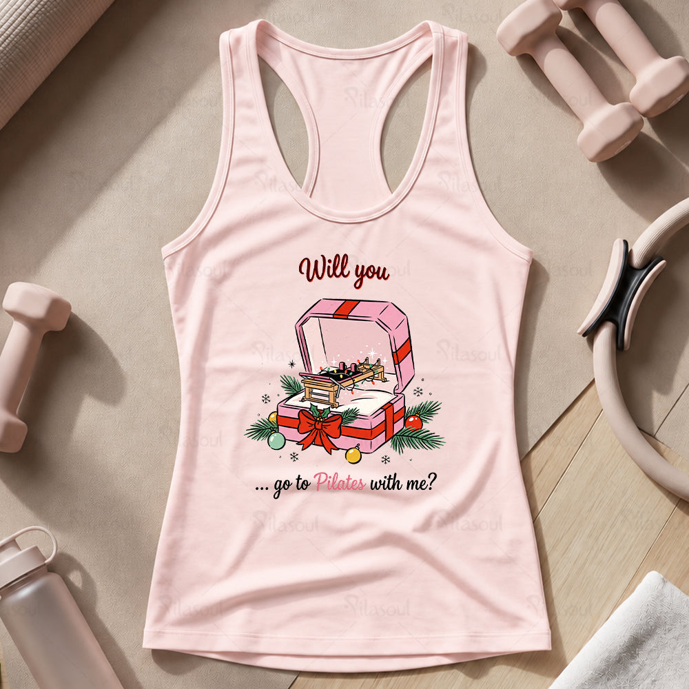 Will you ... Go to Pilates Tank Top